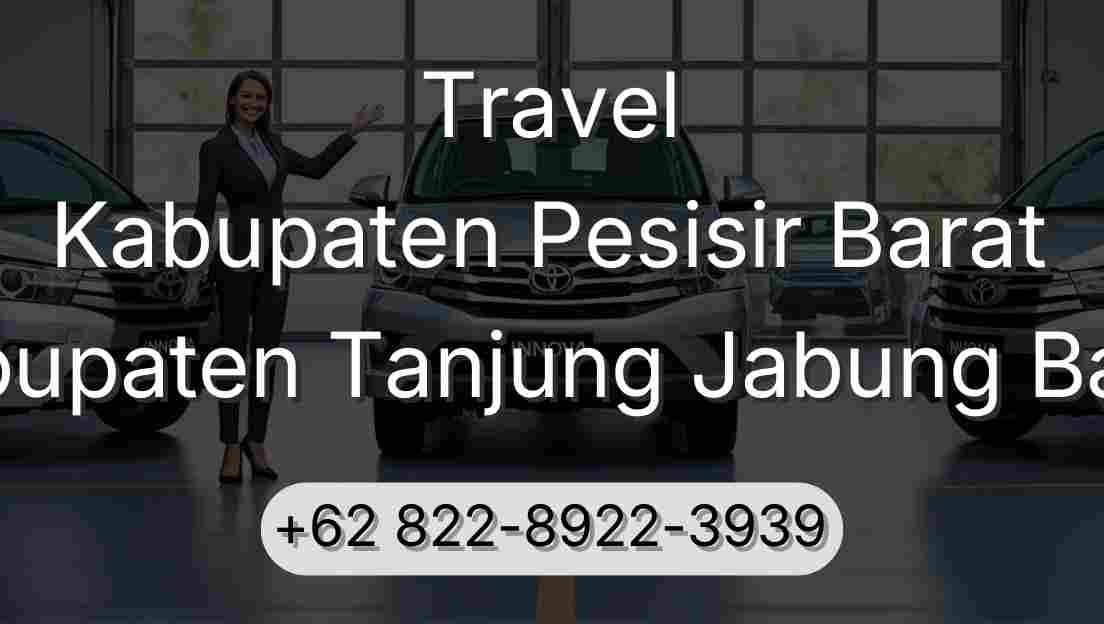 Travel Kabupaten Pesisir Barat Kabupaten Tanjung Jabung Barat
