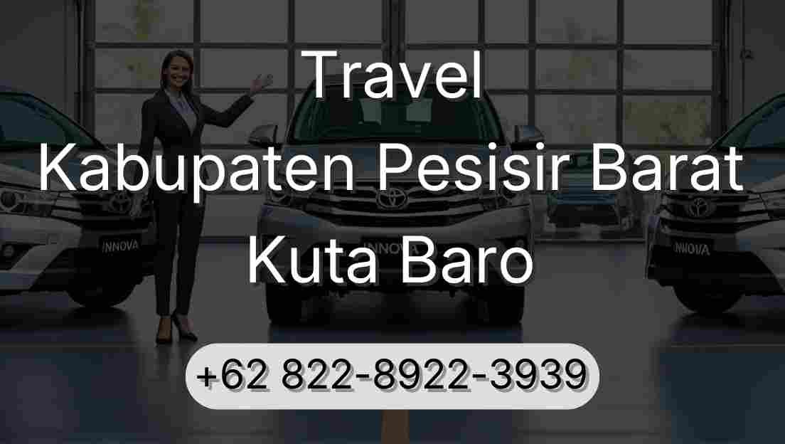 Travel Kabupaten Pesisir Barat Kuta Baro