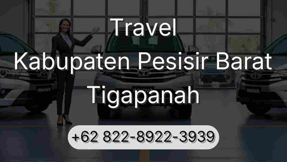 Travel Kabupaten Pesisir Barat Tigapanah