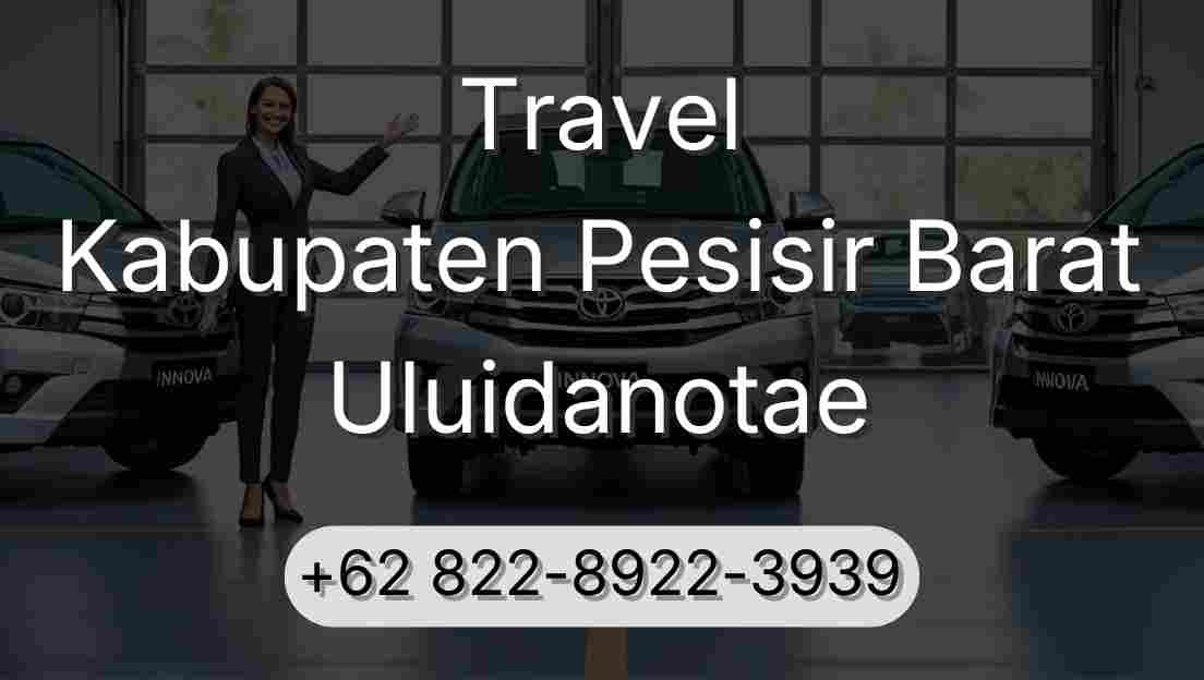 Travel Kabupaten Pesisir Barat Uluidanotae