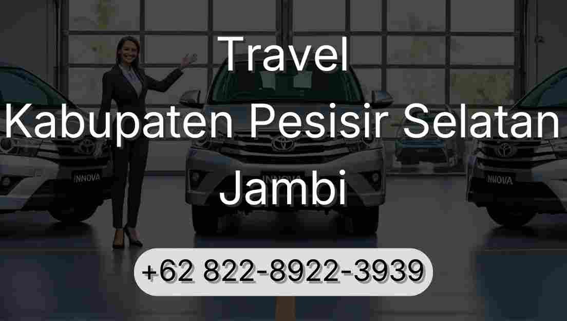 Travel Kabupaten Pesisir Selatan Jambi