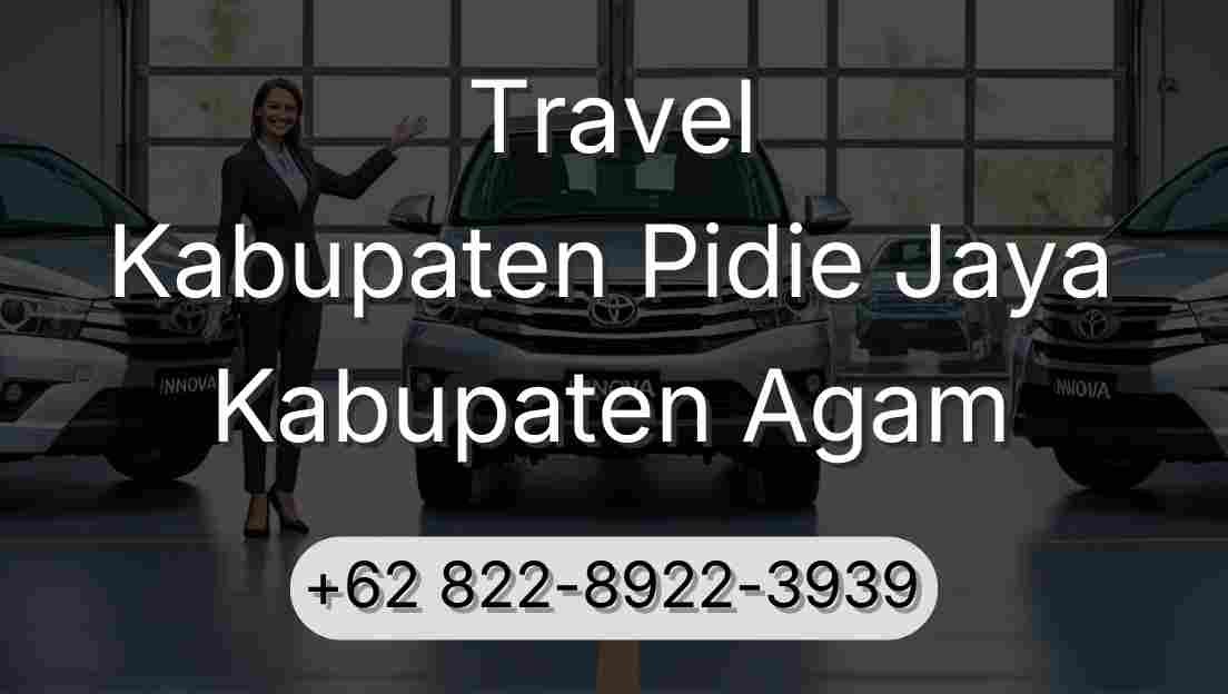 Travel Kabupaten Pidie Jaya Kabupaten Agam