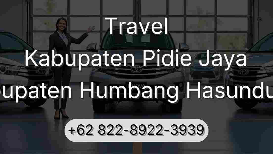 Travel Kabupaten Pidie Jaya Kabupaten Humbang Hasundutan