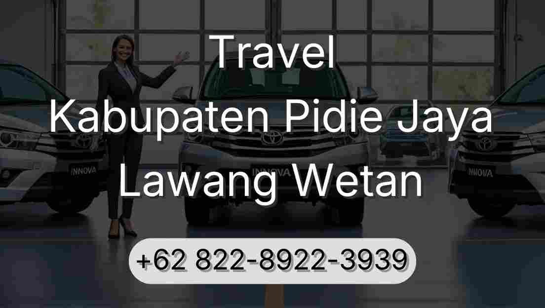 Travel Kabupaten Pidie Jaya Lawang Wetan