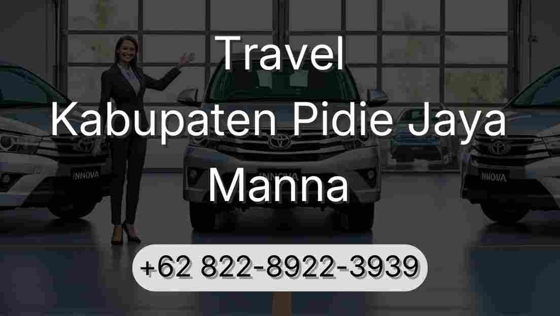 Travel Kabupaten Pidie Jaya Manna