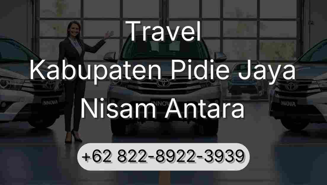 Travel Kabupaten Pidie Jaya Nisam Antara