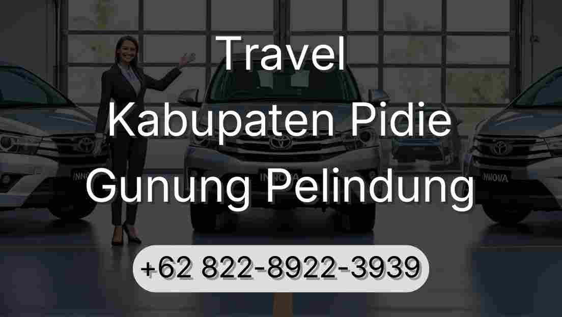 Travel Kabupaten Pidie Gunung Pelindung