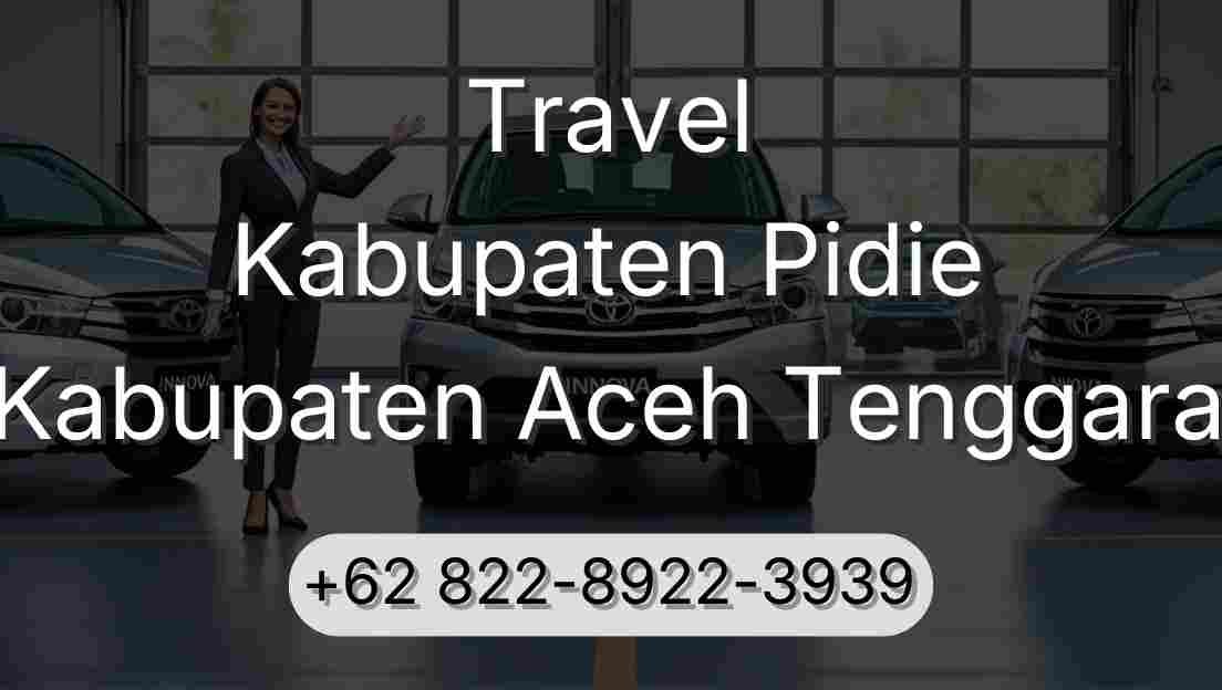 Travel Kabupaten Pidie Kabupaten Aceh Tenggara