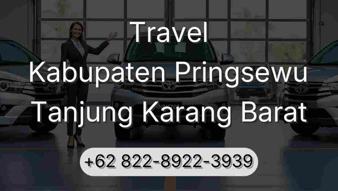 Travel Kabupaten Pringsewu Tanjung Karang Barat