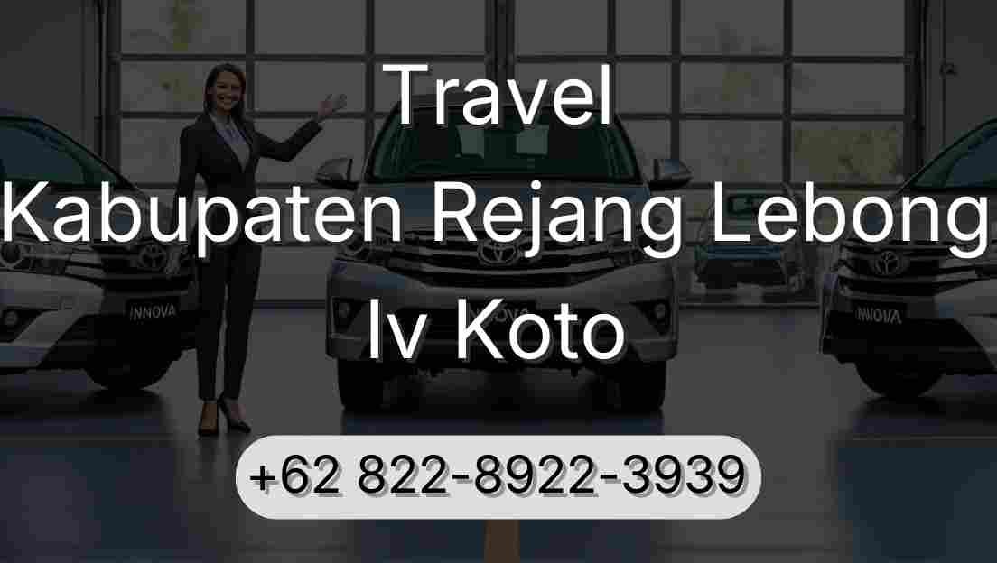 Travel Kabupaten Rejang Lebong Iv Koto