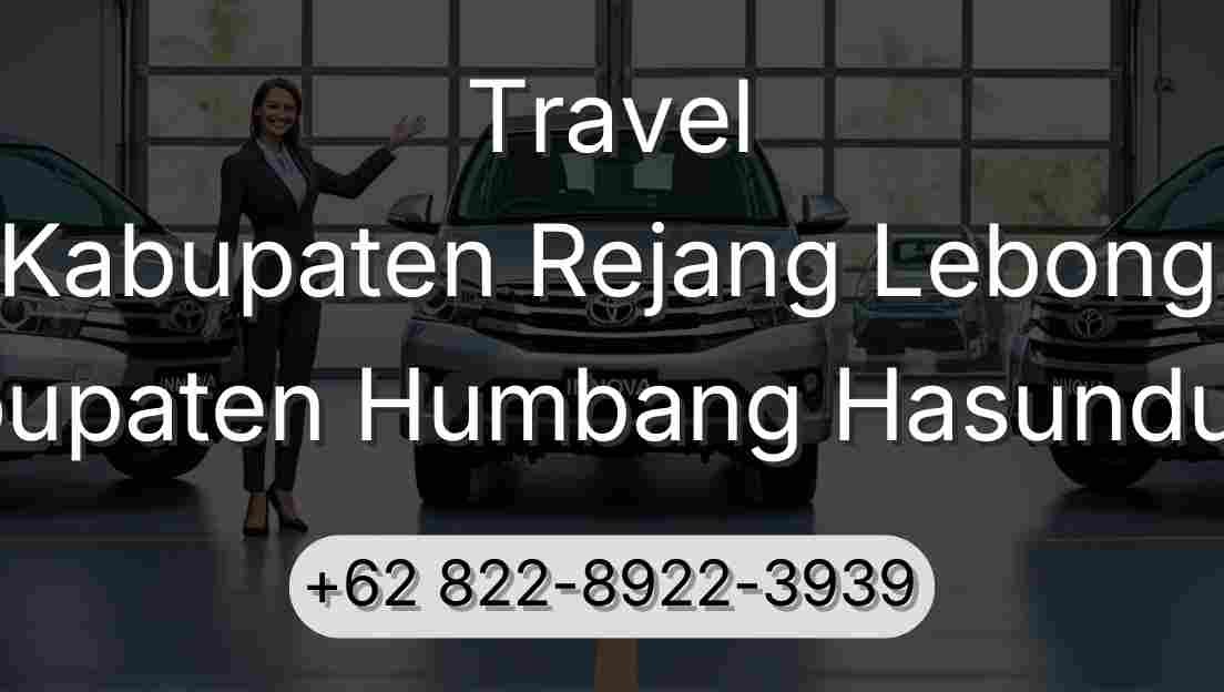 Travel Kabupaten Rejang Lebong Kabupaten Humbang Hasundutan