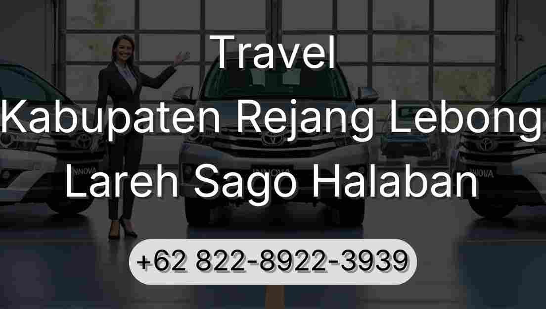 Travel Kabupaten Rejang Lebong Lareh Sago Halaban