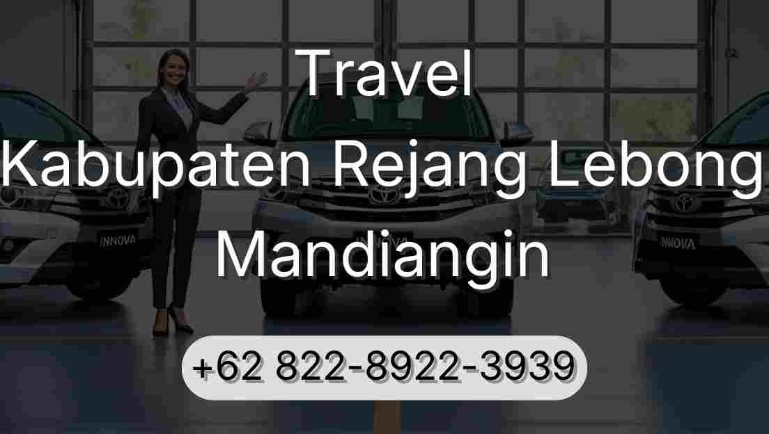 Travel Kabupaten Rejang Lebong Mandiangin
