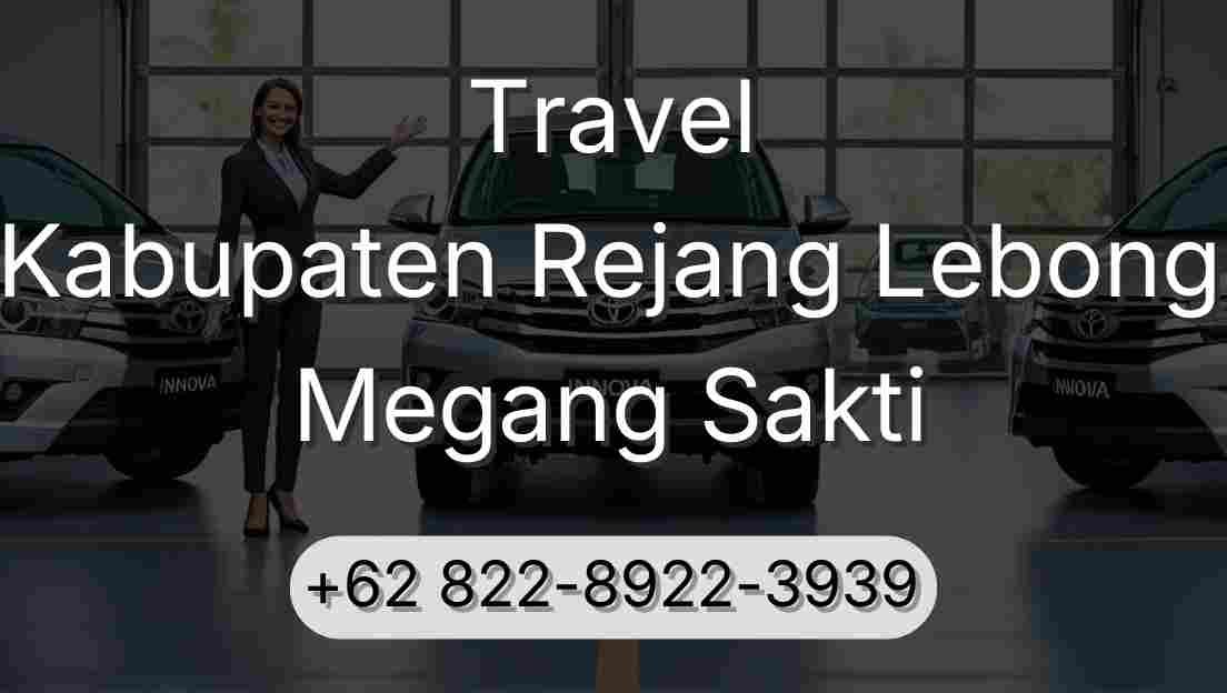 Travel Kabupaten Rejang Lebong Megang Sakti