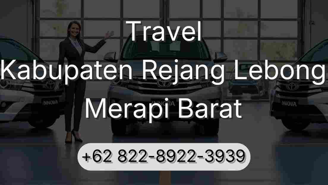 Travel Kabupaten Rejang Lebong Merapi Barat