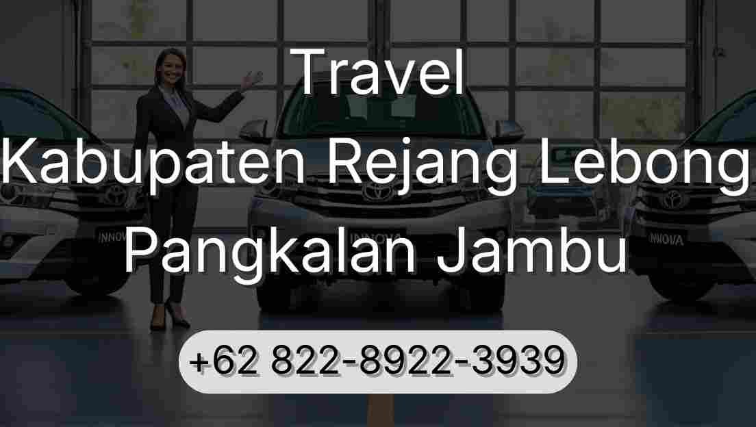 Travel Kabupaten Rejang Lebong Pangkalan Jambu