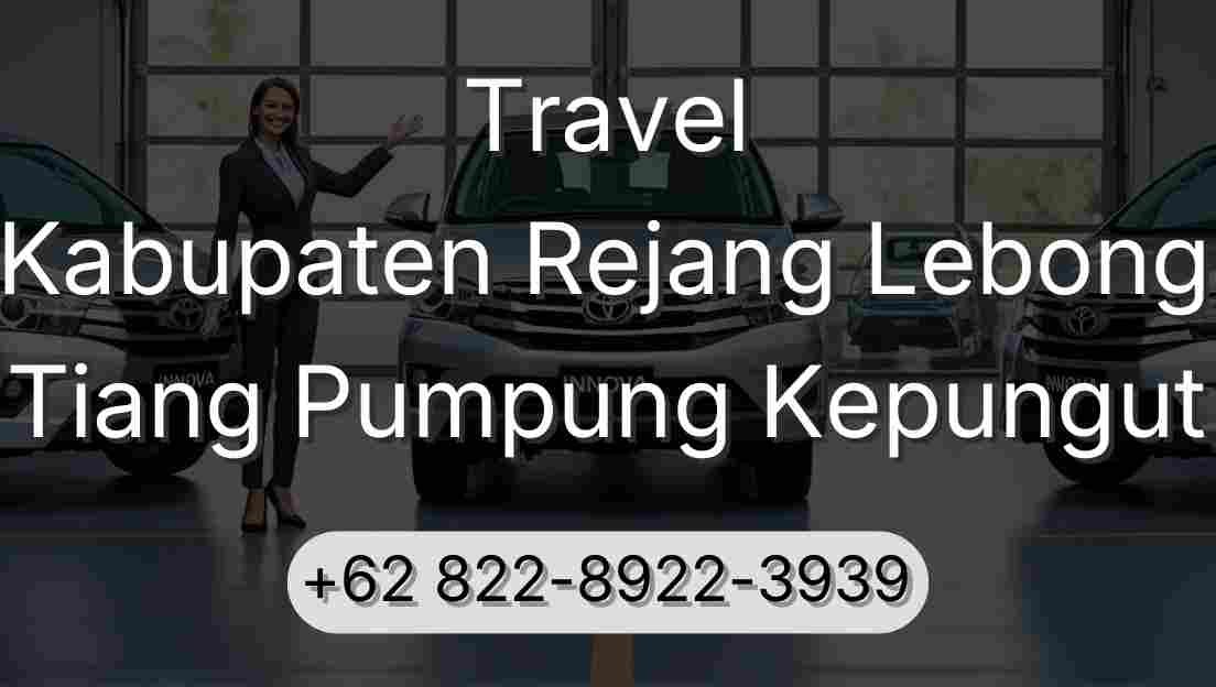 Travel Kabupaten Rejang Lebong Tiang Pumpung Kepungut