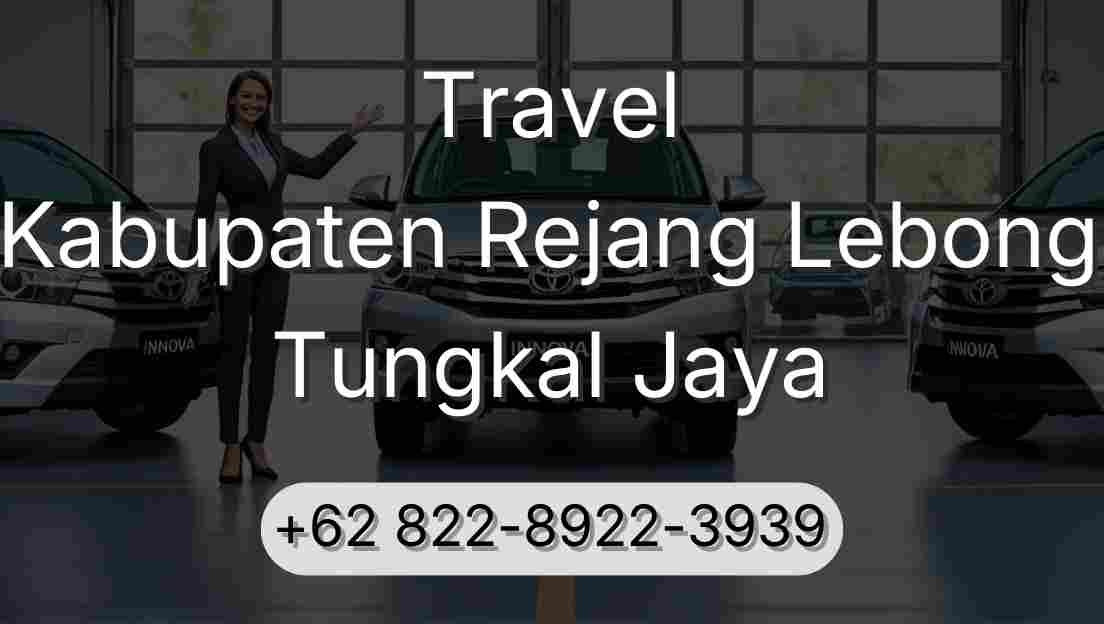 Travel Kabupaten Rejang Lebong Tungkal Jaya