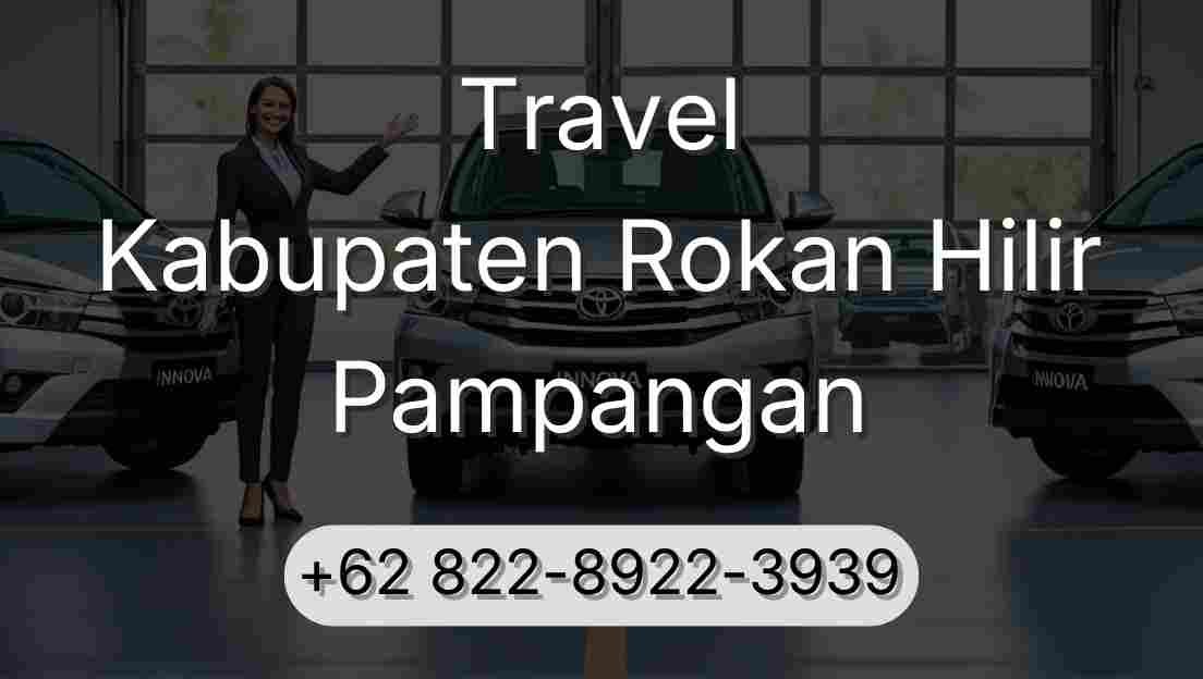 Travel Kabupaten Rokan Hilir Pampangan