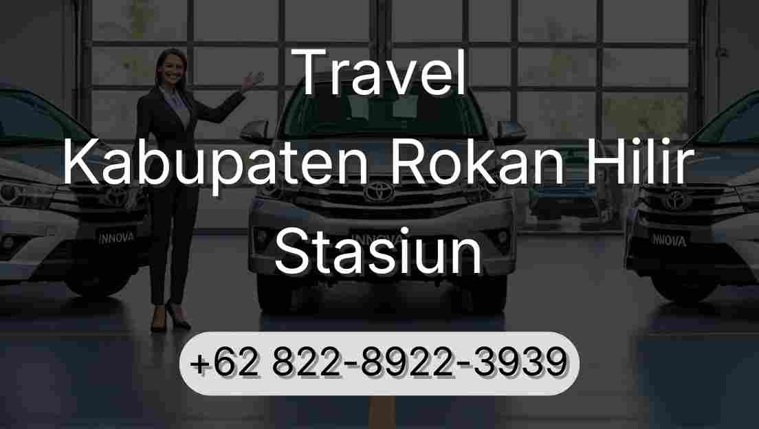 Travel Kabupaten Rokan Hilir Stasiun
