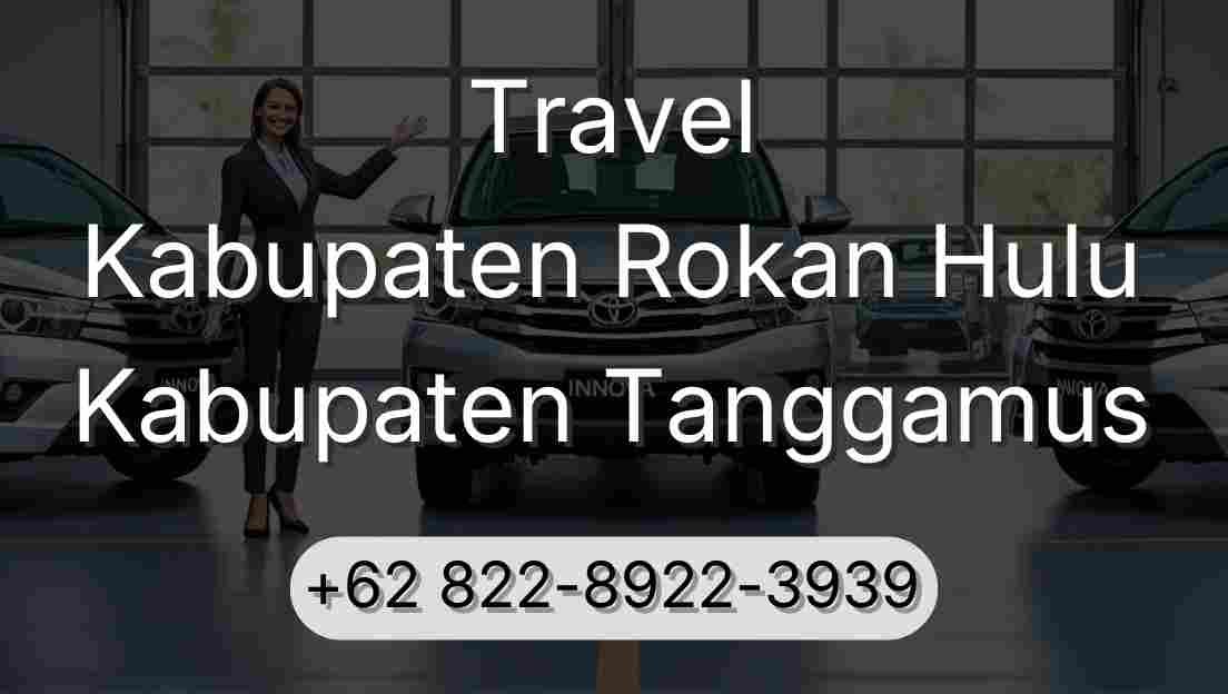 Travel Kabupaten Rokan Hulu Kabupaten Tanggamus