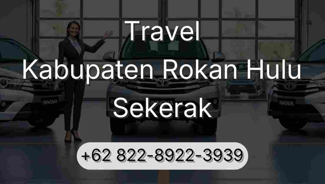 Travel Kabupaten Rokan Hulu Sekerak
