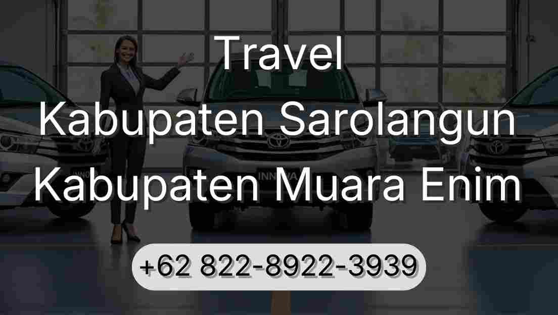 Travel Kabupaten Sarolangun Kabupaten Muara Enim