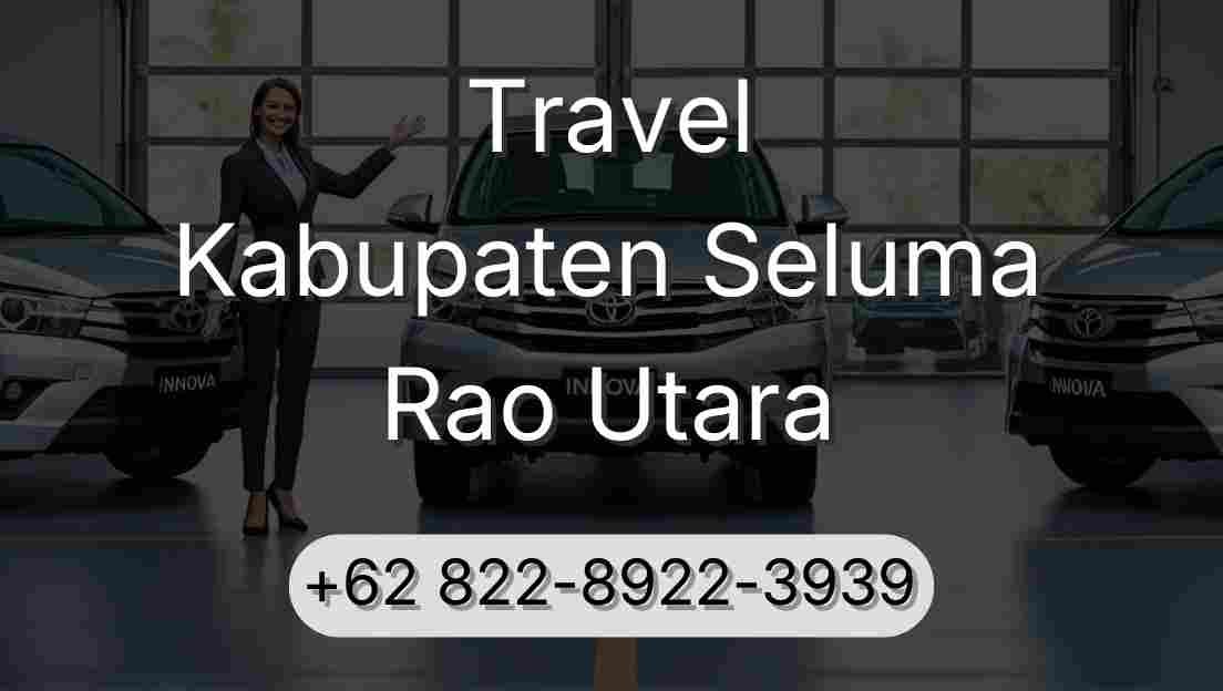 Travel Kabupaten Seluma Rao Utara