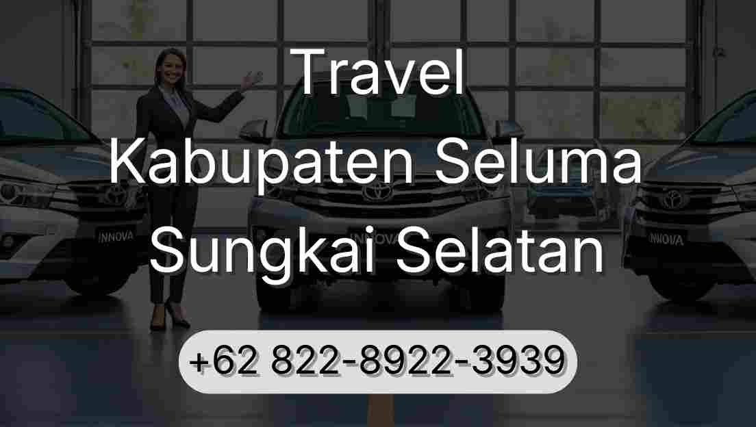 Travel Kabupaten Seluma Sungkai Selatan