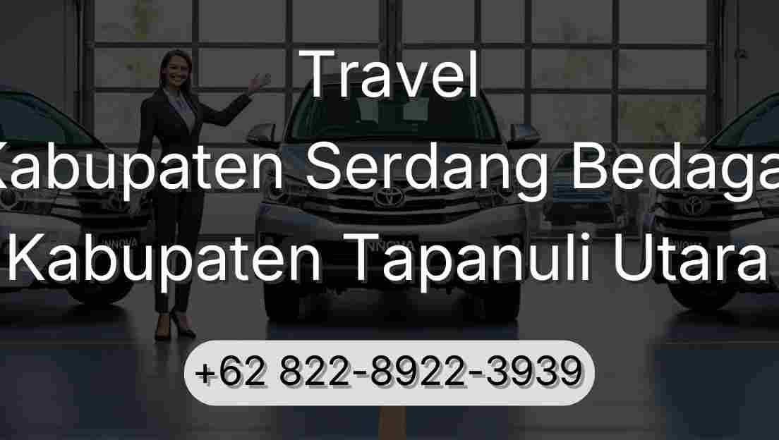 Travel Kabupaten Serdang Bedagai Kabupaten Tapanuli Utara