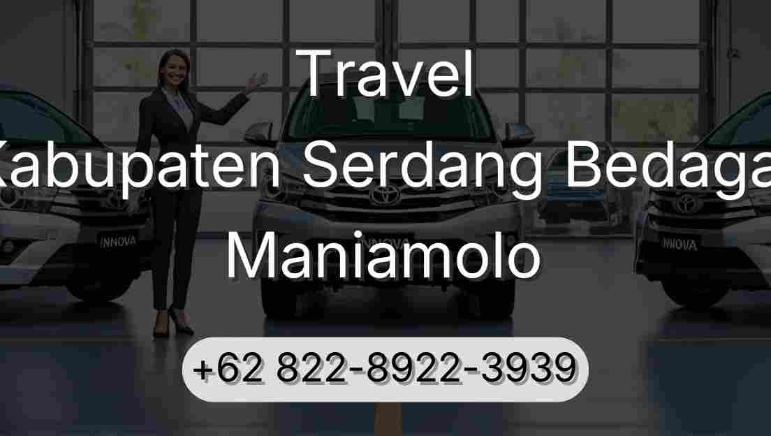 Travel Kabupaten Serdang Bedagai Maniamolo
