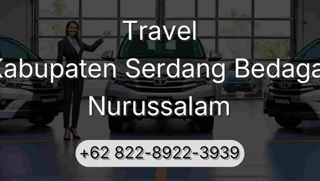 Travel Kabupaten Serdang Bedagai Nurussalam
