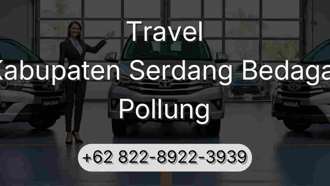 Travel Kabupaten Serdang Bedagai Pollung