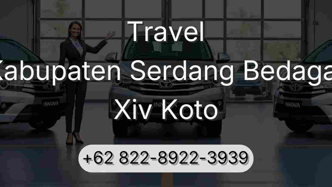 Travel Kabupaten Serdang Bedagai Xiv Koto