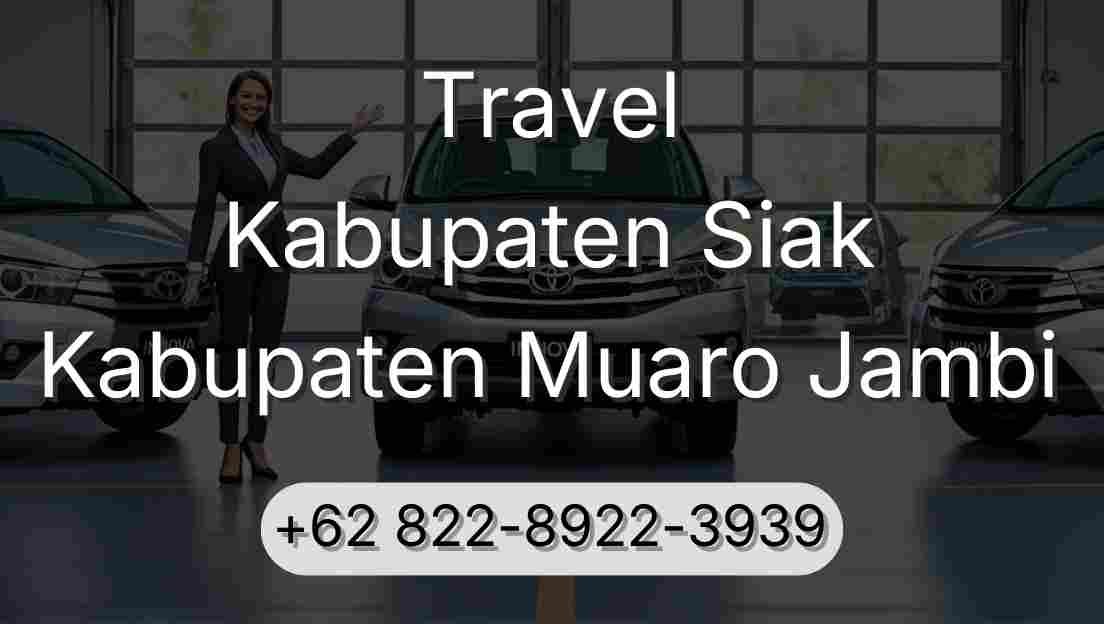 Travel Kabupaten Siak Kabupaten Muaro Jambi