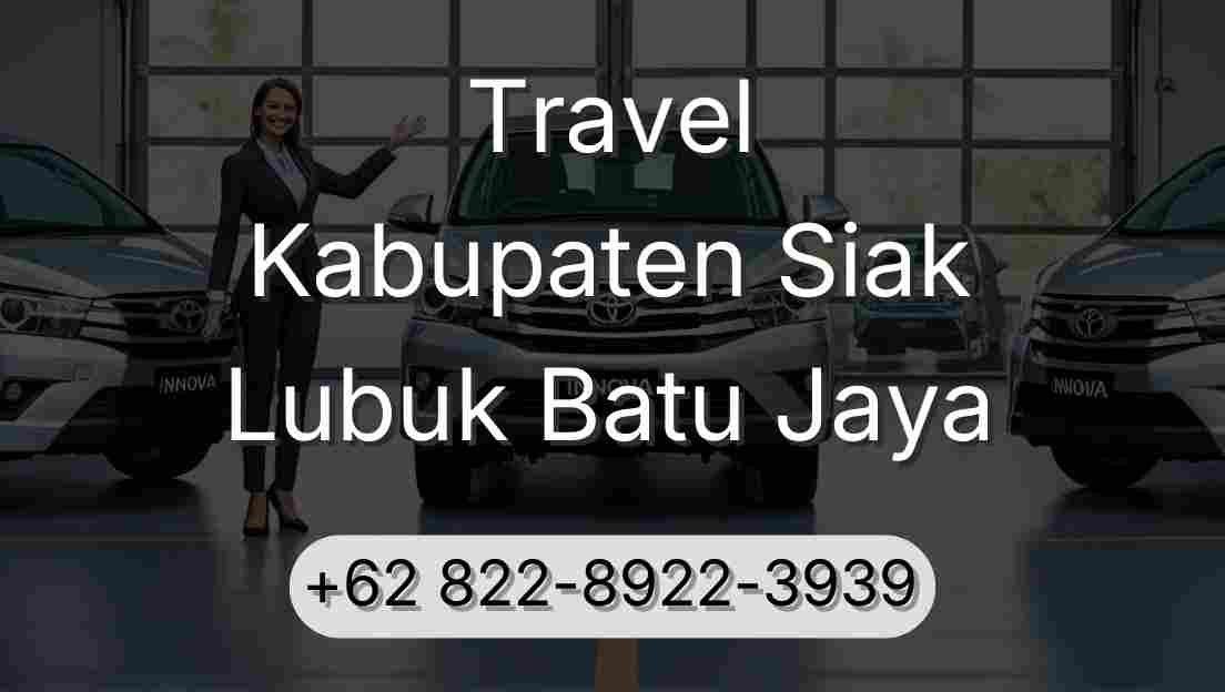 Travel Kabupaten Siak Lubuk Batu Jaya