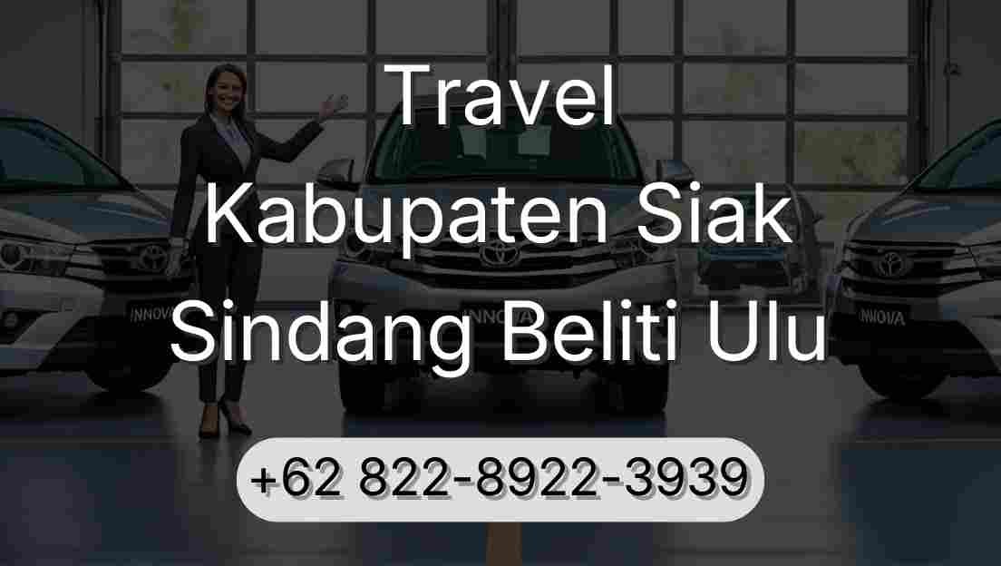 Travel Kabupaten Siak Sindang Beliti Ulu