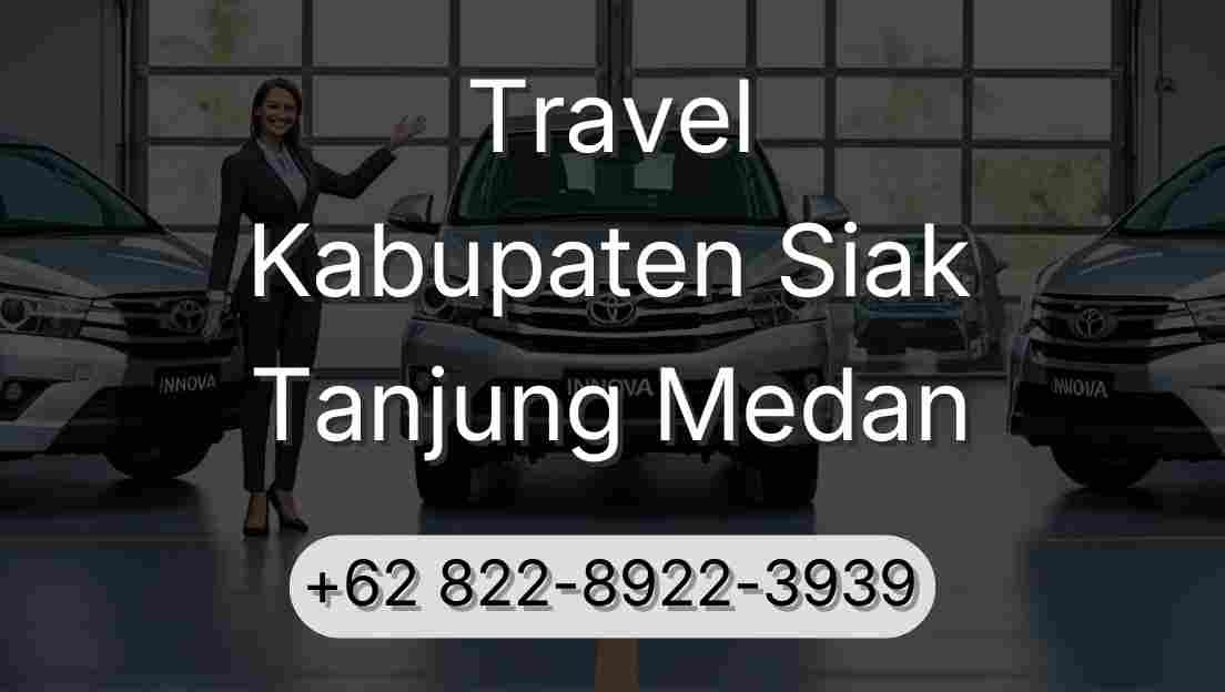 Travel Kabupaten Siak Tanjung Medan