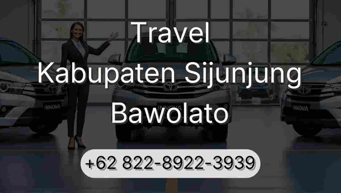 Travel Kabupaten Sijunjung Bawolato