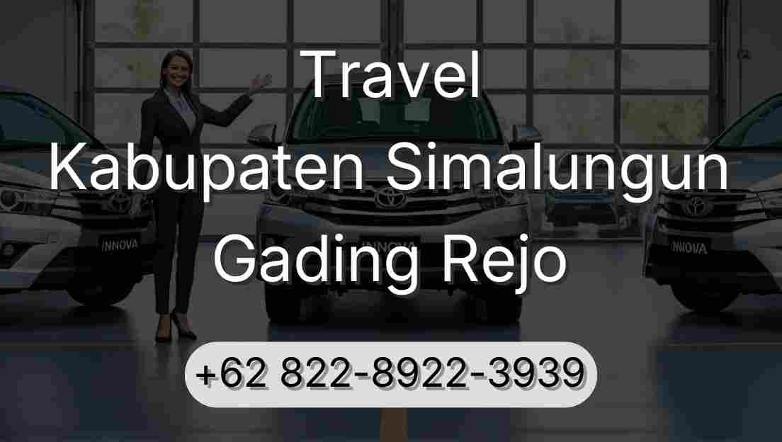 Travel Kabupaten Simalungun Gading Rejo