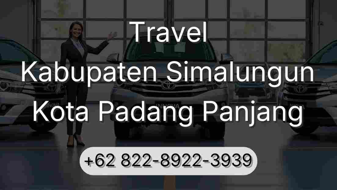 Travel Kabupaten Simalungun Kota Padang Panjang