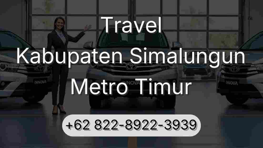 Travel Kabupaten Simalungun Metro Timur