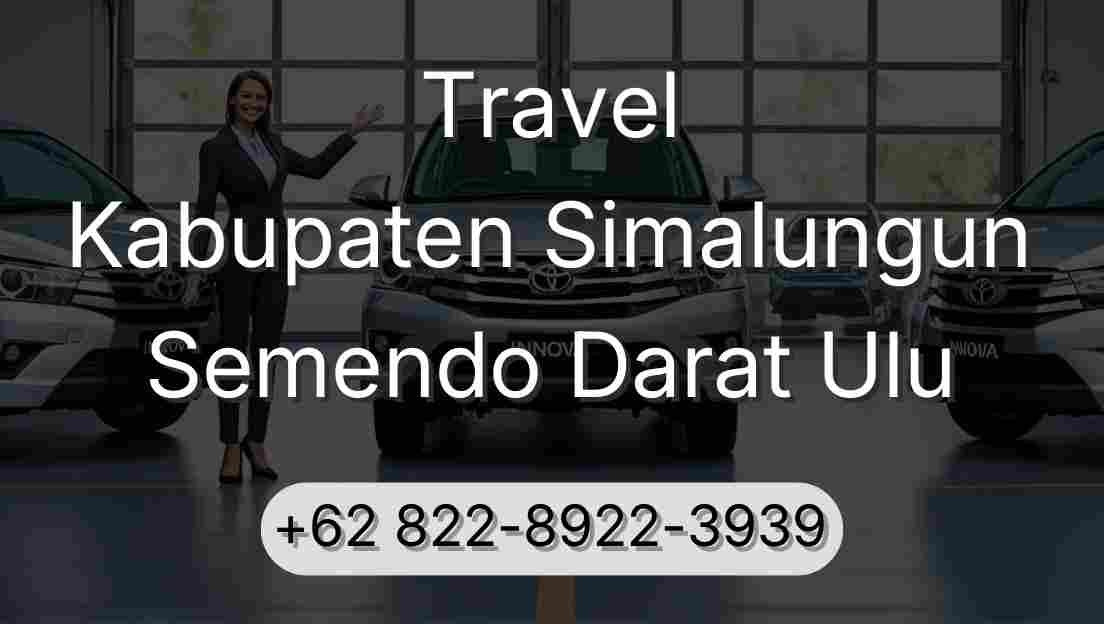 Travel Kabupaten Simalungun Semendo Darat Ulu