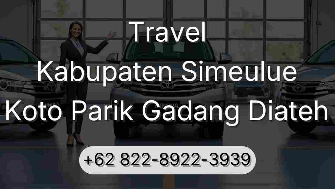Travel Kabupaten Simeulue Koto Parik Gadang Diateh