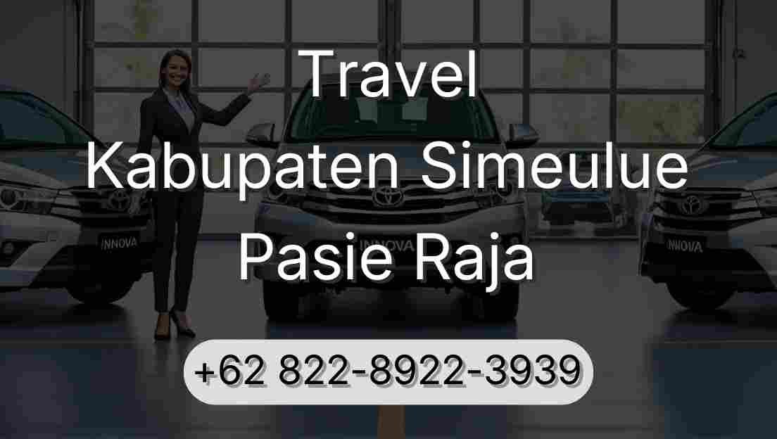 Travel Kabupaten Simeulue Pasie Raja