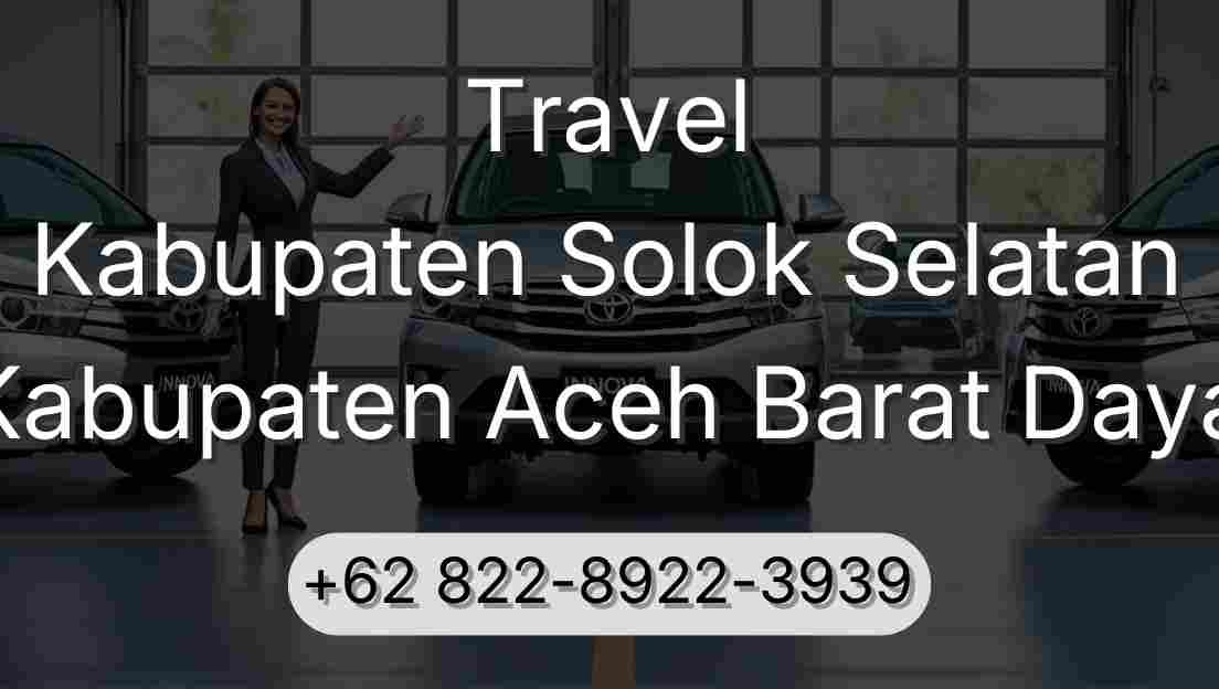 Travel Kabupaten Solok Selatan Kabupaten Aceh Barat Daya