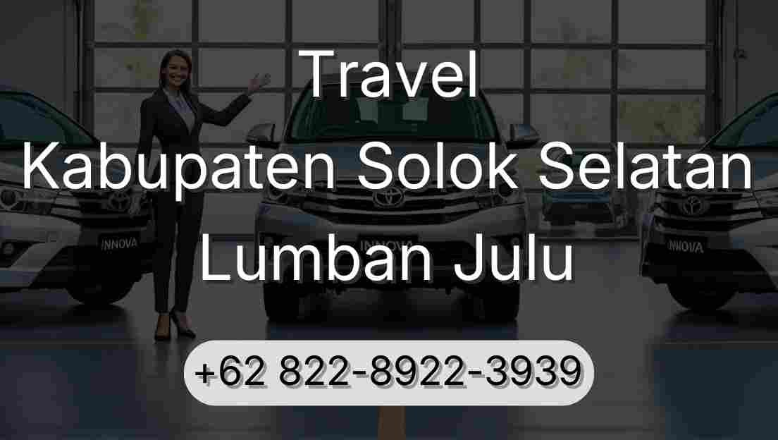Travel Kabupaten Solok Selatan Lumban Julu