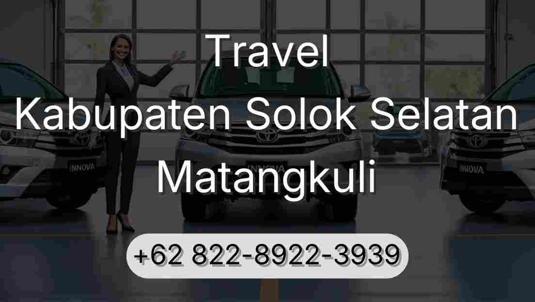 Travel Kabupaten Solok Selatan Matangkuli
