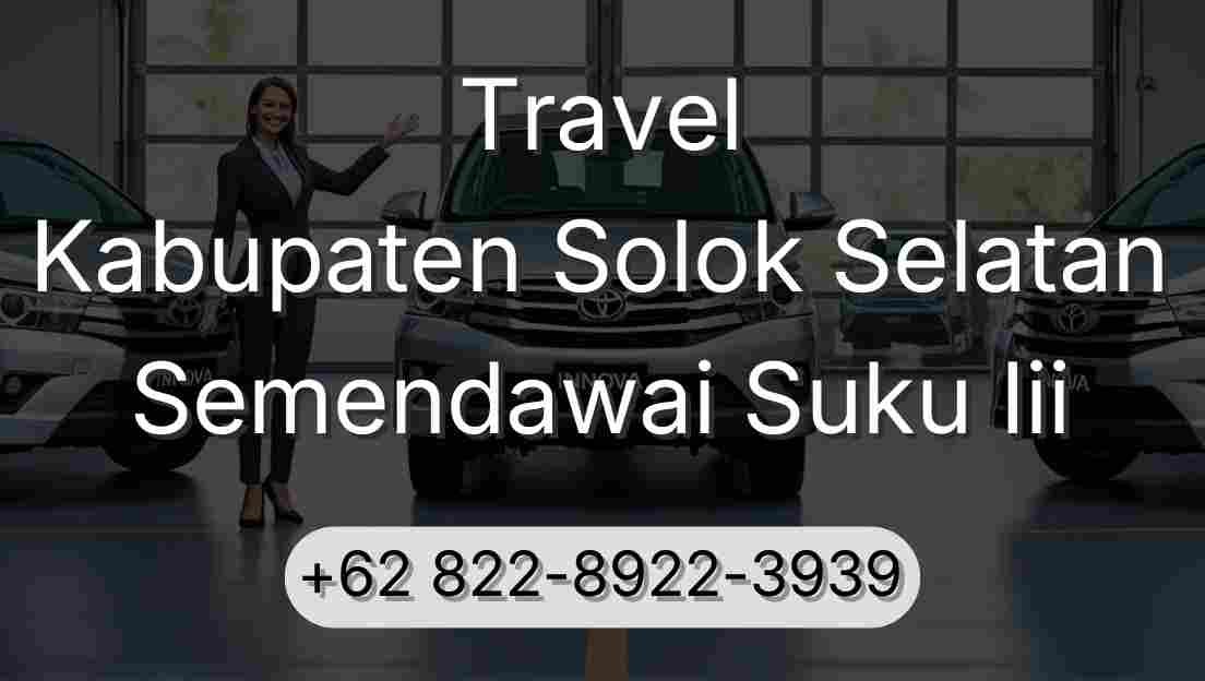 Travel Kabupaten Solok Selatan Semendawai Suku Iii