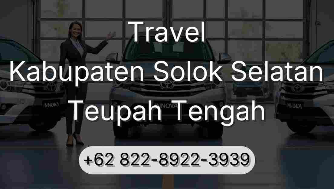 Travel Kabupaten Solok Selatan Teupah Tengah